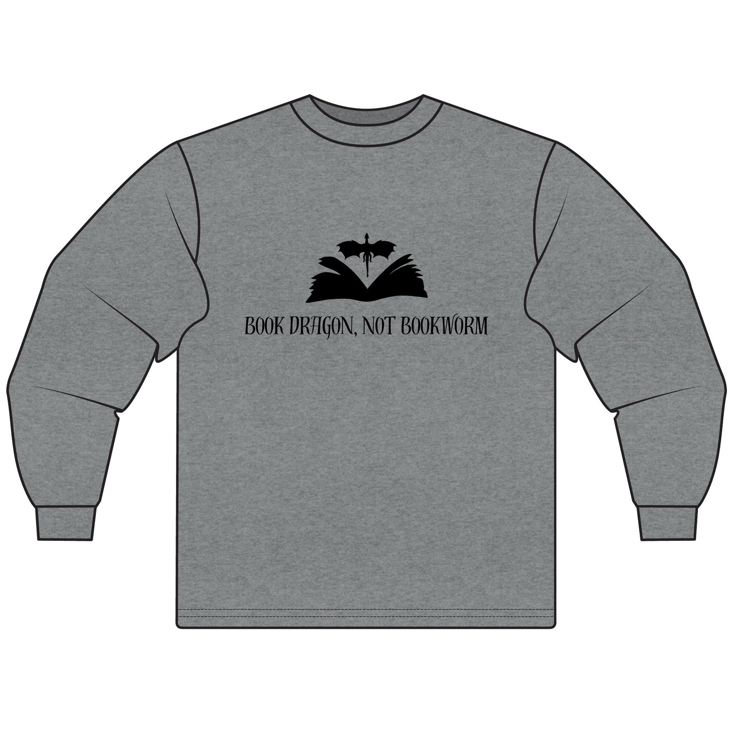 Book Dragon, Not Bookworm Long Sleeve