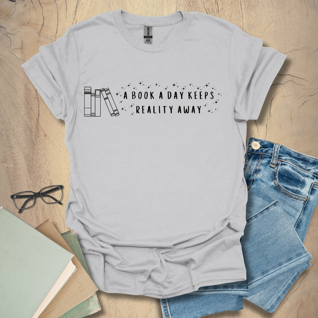 A Book A Day Keeps Reality Away - Illusion Tee