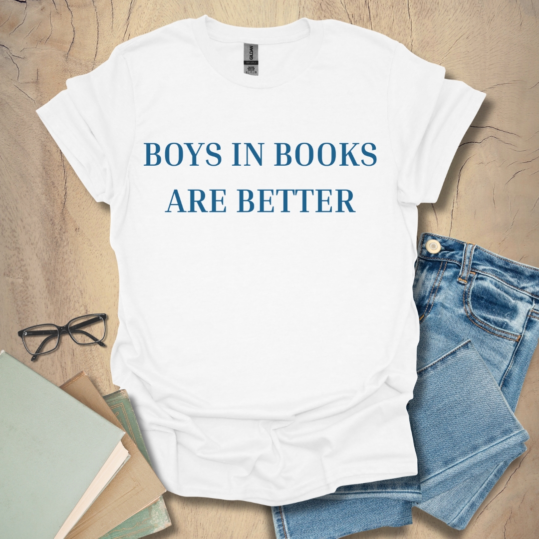 Boys In Books Are Better - Bold Tee