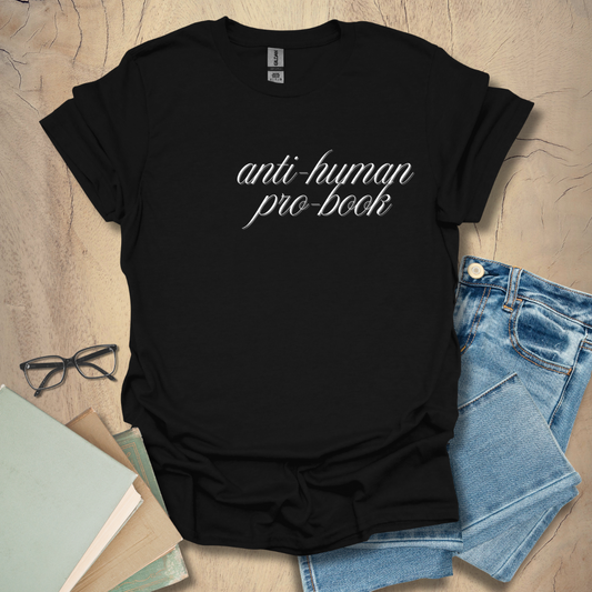 Anti-Human Pro-Book Tee - Cozy Critic