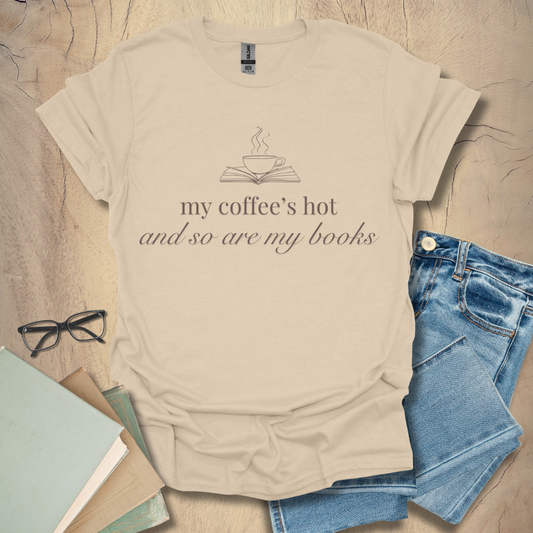 My Coffee's Hot - Espresso Tee