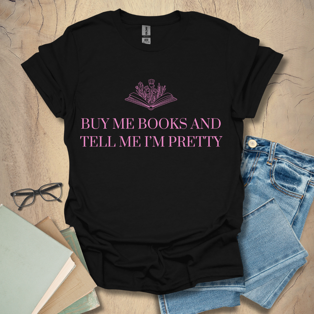 Tell Me I'm Pretty Tee