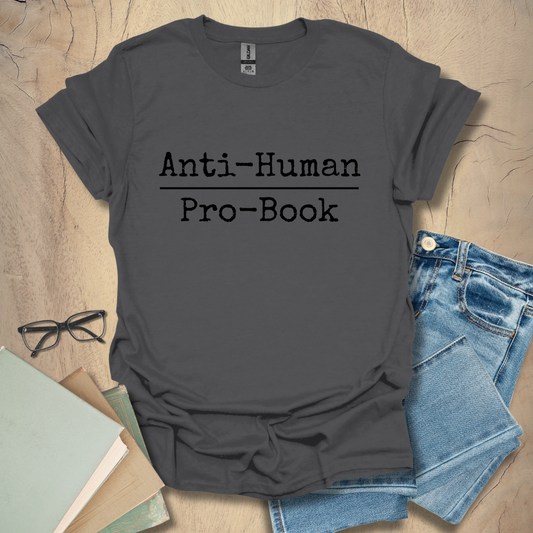 Anti-Human Pro-Book Tee - Quiet Rage Typeface