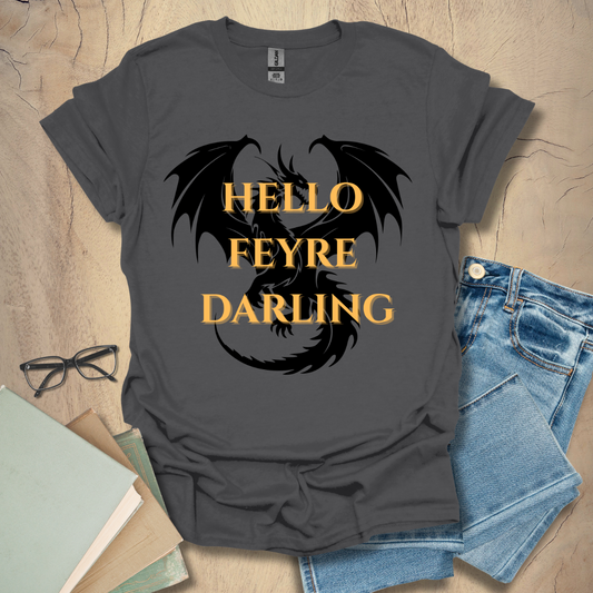 Hello Feyre Darling - High Lord Tee