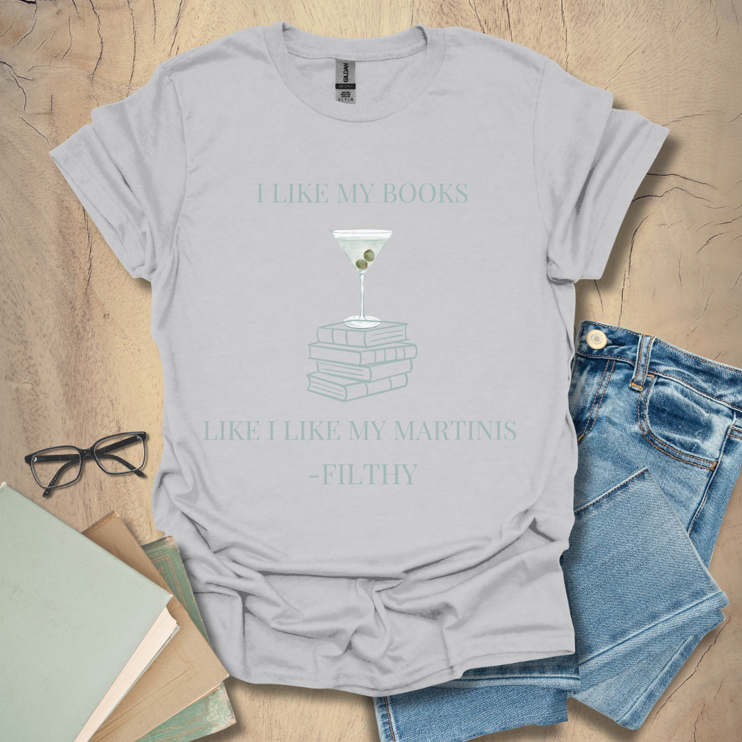 Filthy Books & Dirty Martinis Tee