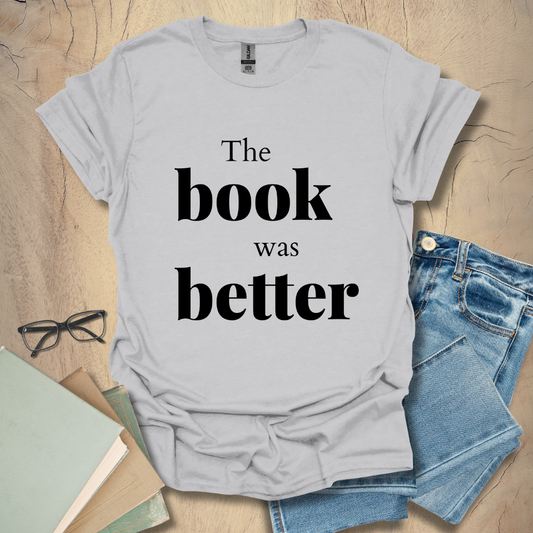 The Book Was Better - Bold Tee