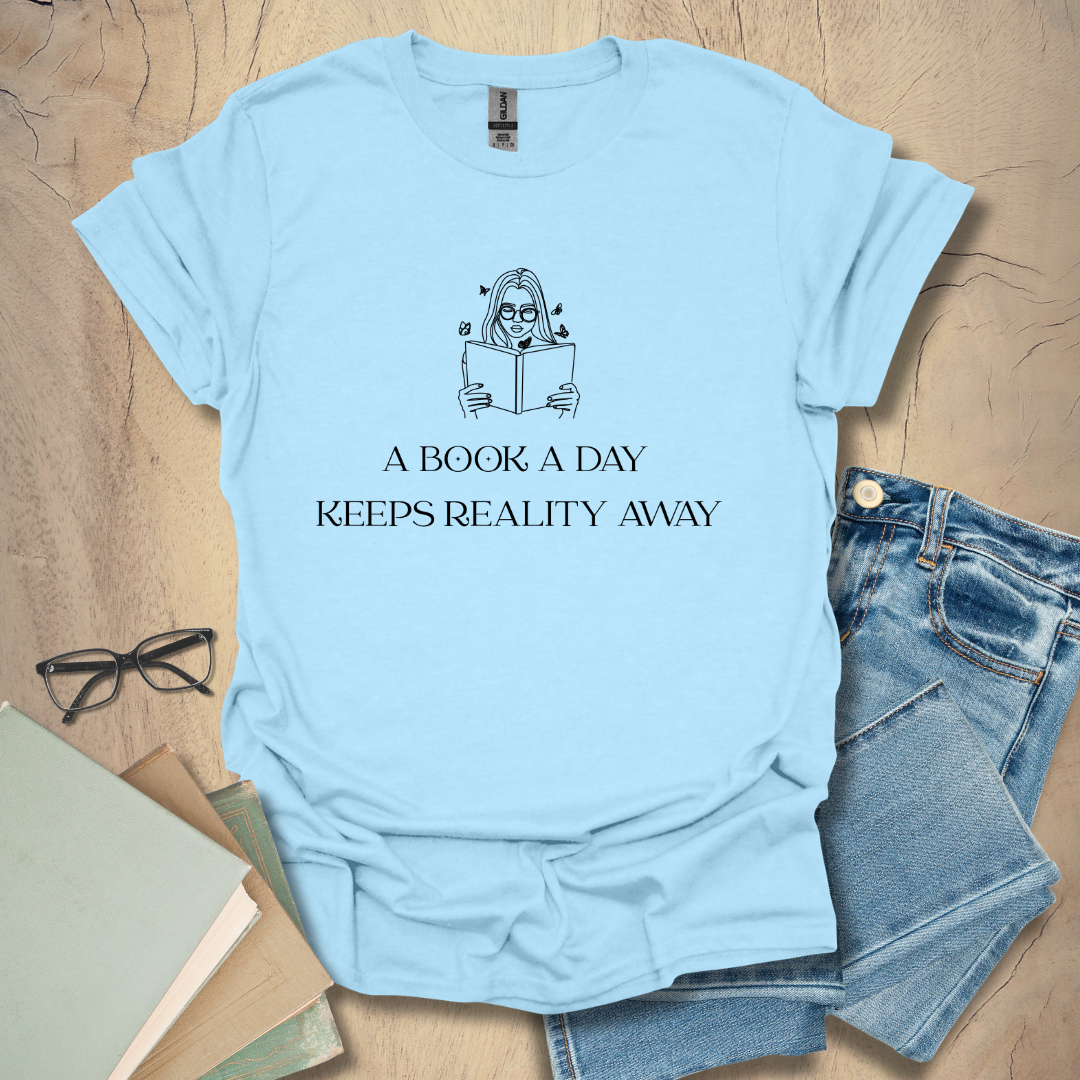 A Book A Day Keeps Reality Away - Soft Girl Tee
