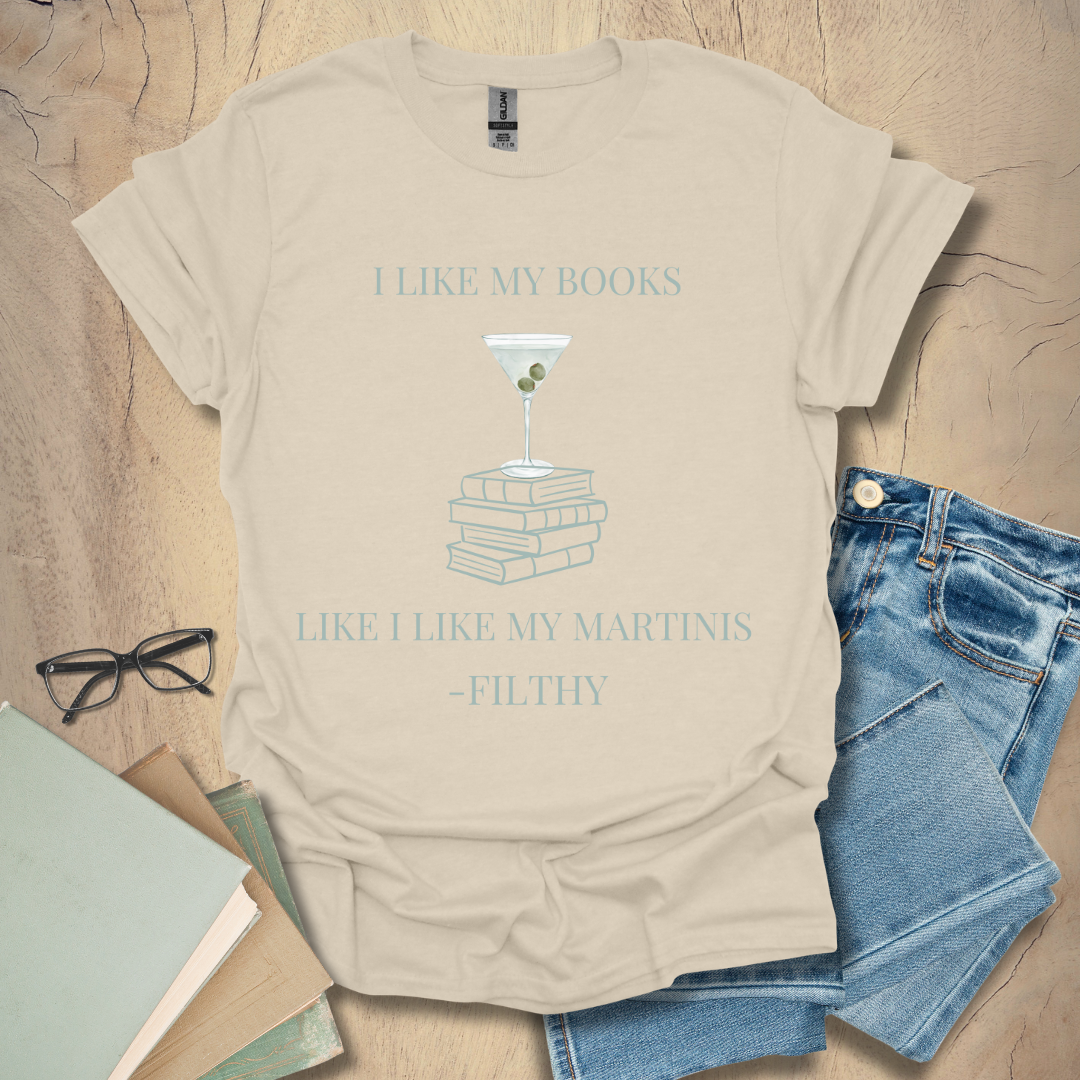 Filthy Books & Dirty Martinis Tee