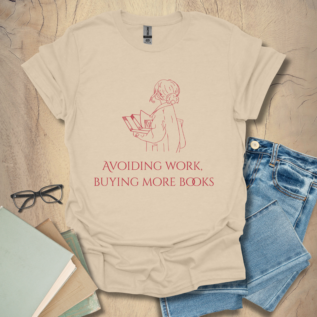 Avoiding Work, Buying Books Tee