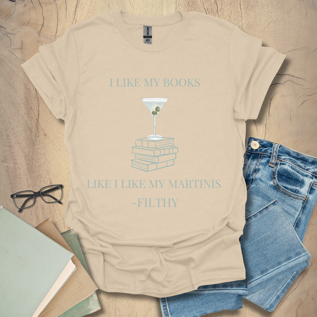 Filthy Books & Dirty Martinis Tee