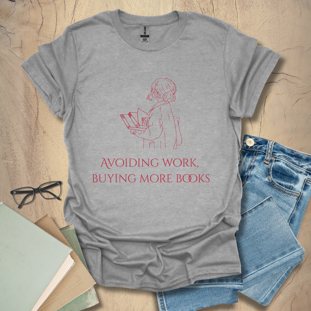 Avoiding Work, Buying Books Tee